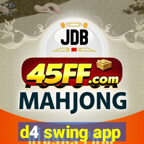 d4 swing app